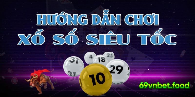 Những sai lầm khi tham gia chơi xổ số siêu tốc dẫn đến thua cuộc