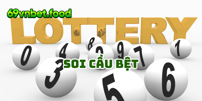 Soi Cầu Bệt - Tổng Hợp Phương Pháp Hay Từ Đề Thủ 69vn